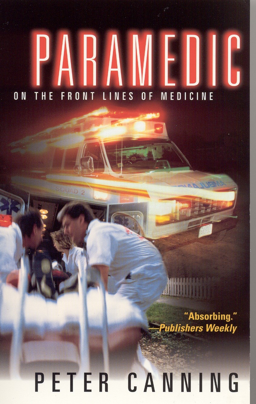 Paramedic: On the Front Lines of Medicine